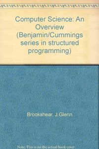 Computing Science; J. Glenn Brookshear; 1988