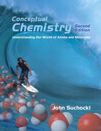 Conceptual Chemistry; John Suchocki; 2003