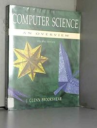 Computer science : an overview; J. Glenn Brookshear; 1994