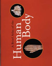 Brief Atlas of the Human Body; Elaine N Marieb; 2002