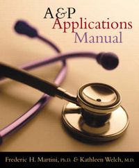 Applications Manual; Frederic H Martini; 2005