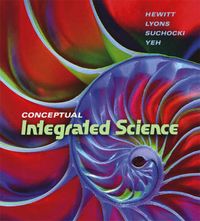 Conceptual Integrated Science; Paul G. Hewitt; 2007