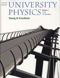 Sears and Zemansky's University Physics, Volym 1Sears and Zemansky's University Physics, Albert Lewis Ford; Hugh D. Young, Roger A. Freedman, Albert Lewis Ford; 2004