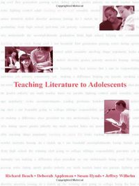 Teaching literature to adolescents; Richard Beach; 2006