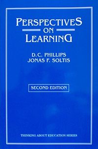 Perspectives on learning; Denis Charles Phillips; 1991