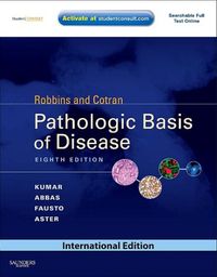 Robbins and Cotran Pathologic Basis of Disease; Stanley Leonard Robbins, Vinay Kumar; 2010