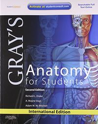 Gray´s Anatomy for students; Richard Lee Drake, Wayne Vogl, Adam W. M. Mitchell, Henry Gray; 0