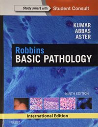 Robbins Basic Pathology; Vinay Kumar, Abul K. Abbas, Jon C. Aster; 2012