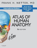 Atlas of Human Anatomy; Frank H Netter; 2014