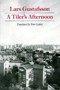 A Tiler's Afternoon; Lars Gustafsson; 1993