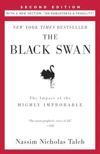 The Black Swan; Nassim Nicholas Taleb; 2010