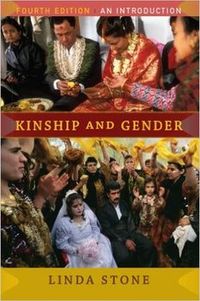 Kinship and Gender; Linda Stone; 2009