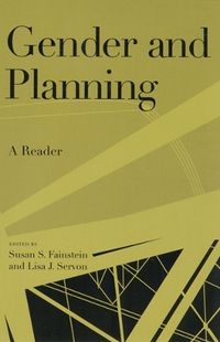 Gender and Planning; Susan S. Fainstein, Lisa J. Servon; 2005