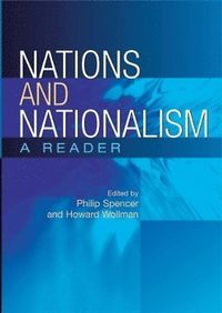 Nations and Nationalism; Philip Spencer Howard Wollman; 2005