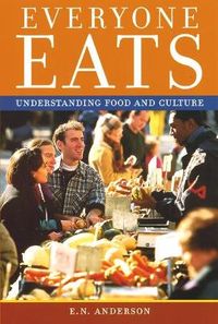 Everyone Eats; Anderson E. N.; 2005