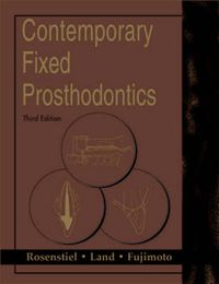 Contemporary Fixed Prosthodontics; Bjørn Hokland, James G. Fujimoto, Rosentiel; 2000