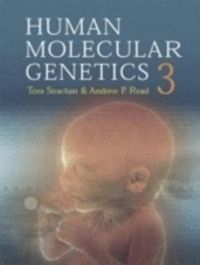 Human Molecular Genetics; Strachan Tom, Read Andrew; 2003