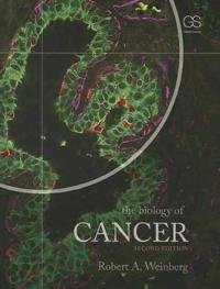 The Biology of Cancer; Robert A Weinberg; 2013