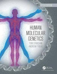Human Molecular Genetics; Tom Strachan, Andrew Read; 2018