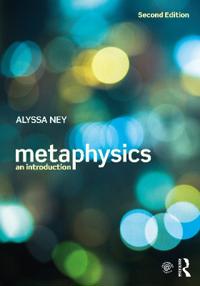 Metaphysics; Alyssa Ney; 2023