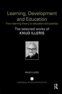 Learning, Development and Education; Knud Illeris; 2017