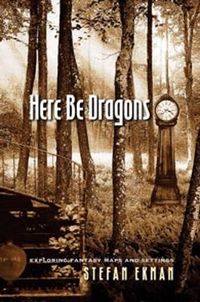 Here Be Dragons; Stefan Ekman; 2013