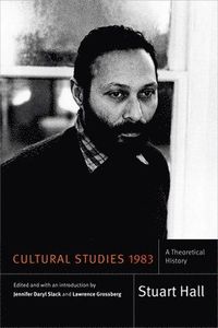 Cultural Studies 1983; Stuart Hall; 2016