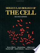 Molecular Biology Of The Cell; Bruce Alberts, Dennis Bray, John Howard Wilson (biochemist), Hunt, Julian Lewis, Martin Raff, Keith Roberts, James D. Watson; 1989