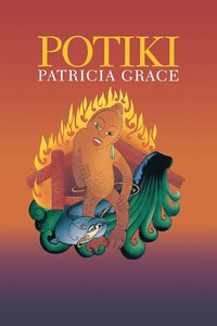 Potiki; Patricia Grace; 1991