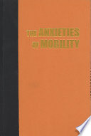 The Anxieties of Mobility: Migration and Tourism in the Indonesian BorderlandsSoutheast AsiaSoutheast Asia--politics, meaning, memory; Johan A. Lindquist; 2009