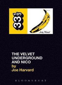 The Velvet Underground's The Velvet Underground and Nico; Joe Harvard; 2004