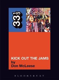 MC5's Kick Out the Jams; Don McLeese; 2005