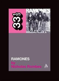 The Ramones' Ramones; Nicholas Rombes; 2005