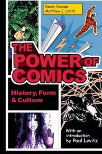 The Power of Comics; Randy Duncan, Matthew J. Smith; 2009