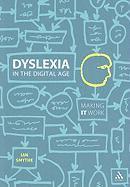 Dyslexia in the Digital Age; Smythe Ian; 2010