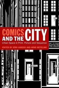 Comics and the City; Jörn Ahrens, Arno Meteling; 2010