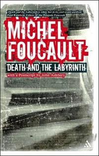 Death and the Labyrinth; Michel Foucault; 2006