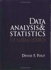 Data Analysis & Statistics for Nursing Research; Denise F. Polit, Denise Polit-O'Hara; 1996