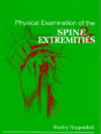 Physical examination of the spine and extremities; Stanley Hoppenfeld, Richard Hutton; 1976