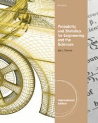 Probability and Statistics for Engineering and the Sciences, International Edition; Jay Devore; 2011