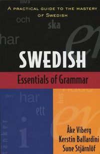 Essentials of Swedish Grammar; Ake Viberg; 1990