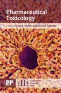 Pharmaceutical Toxicology; Lennart Dencker, Gerald J Mulder; 2006