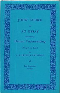 An essay concerning human understanding; John Locke; 1978