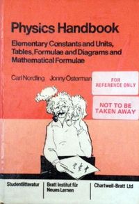 Physics Handbook: Elementary Constants and Units, Tables, Formulae and Diagrams and Mathematical Formulae; Carl Nordling, Jonny Österman; 1980