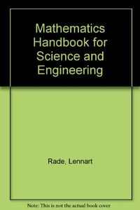 Mathematics Handbook: For Science and Engineering; Lennart Råde, Bertil Westergren; 1995