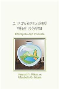 A Prosperous Way Down; Howard T. Odum, Elisabeth C. Odum; 2008
