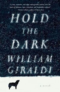 Hold the Dark - A Novel; William Giraldi; 2014