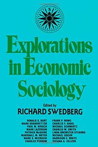 Explorations in Economic Sociology; Richard Swedberg; 1993