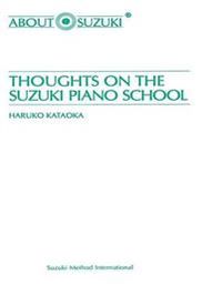 Suzuki thoughts on suzuki piano school; Haruko Kataoka; 2004