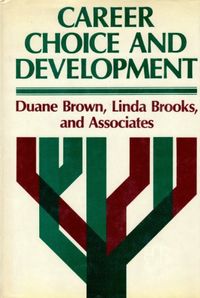 Career choice and development; Duane Brown; 1984